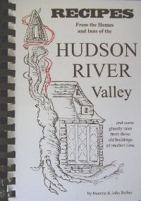 Recipes From the Homes and Inns of the Hudson River Valley