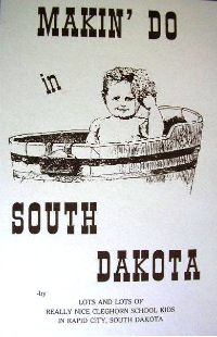 Makin' do in South Dakota