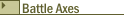 Battle Axes