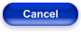 Cancel